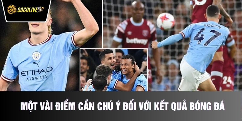 Một vài điểm cần chú ý đối với kết quả bóng đá