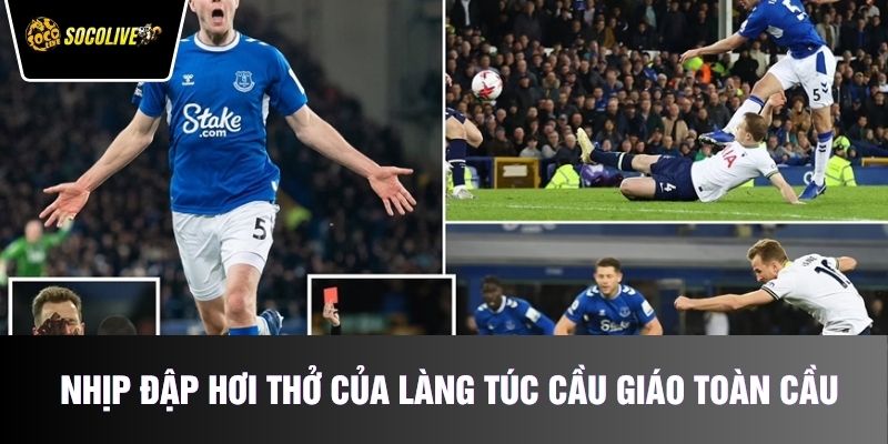 Nhịp đập hơi thở của làng túc cầu giáo toàn cầu
